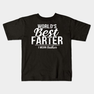 World's Best Farter, I Mean Father T-Shirt Kids T-Shirt